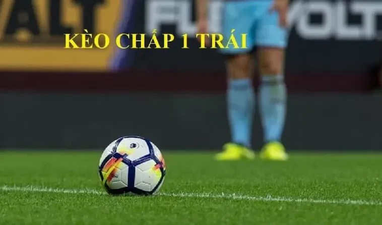 Bí Quyết Chinh Phục Kèo Chấp 1 Với Những Phân Tích Chuyên Sâu Từ Chuyên Gia