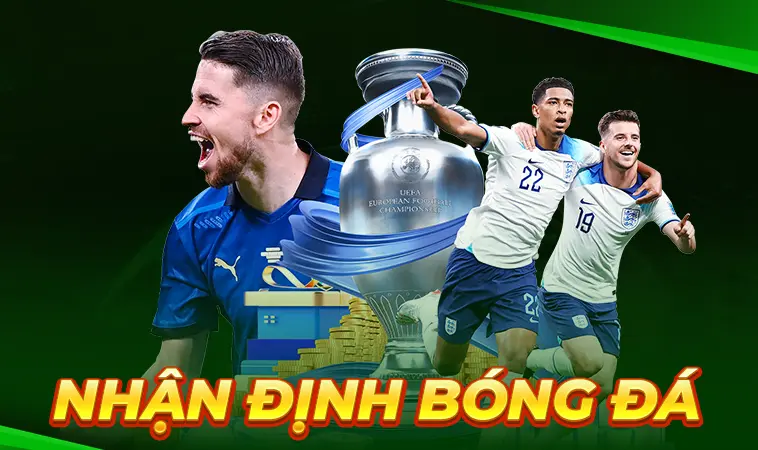 Bí Quyết Nhận Định Bóng Đá - Nhận Định Kèo Nhà Cái Chuẩn Xác 2026
